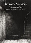 Agamben, Giorgio /  Price, Alta L (tr.): Hölderlin's Madness