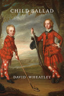 Wheatley, David: Child Ballad