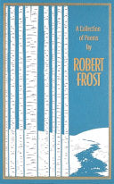 [01/27/26] Frost, Robert: A Collection of Poems by Robert Frost