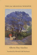 Ruy-Sánchez, Alberto / Buchanan, Rhonda (tr.): The Jacarandas Whisper