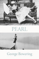 [03/31/26] Bowering, George: Pearl