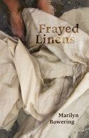 [11/11/25] Bowering, Marilyn: Frayed Linens