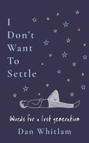 [03/03/26] Whitlam, Dan: I Don't Want to Settle