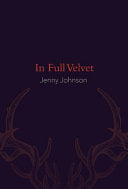 Johnson, Jenny: In Full Velvet