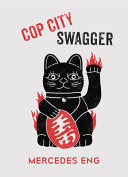 Eng, Mercedes: Cop City Swagger