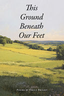 [04/14/26] Bright, Emily: This Ground Beneath Our Feet