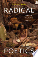 Queen, Khadijah: Radical Poetics: Essays on Literature & Culture