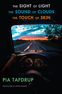 [01/13/26] Tafdrup, Pia / McDuff, David (tr.): The Sight of Light | The Sound of Clouds | The Touch of Skin