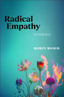 Romm, Robin: Radical Empathy