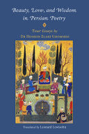 Ghomshei, Hossein Elahi: Beauty, Love, and Wisdom in Persian Poetry (HB)
