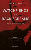 Artaud, Antonin: Watchfiends and Rack Screams