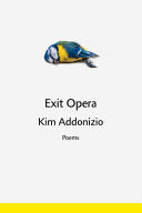 [05/19/26] Addonizio, Kim: Exit Opera