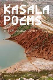 [07/16/24] Mwanza Mujila, Fiston / Maney, J Bret (tr.): Kasala Poems