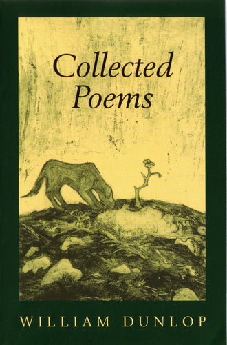 Dunlop, William: Collected Poems [used paperback]