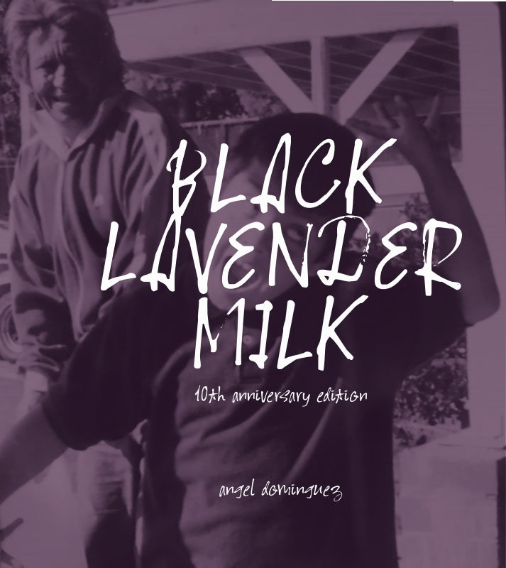 Dominguez, Angel: Black Lavender Milk