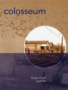 Ford, Katie: Colosseum [used paperback]