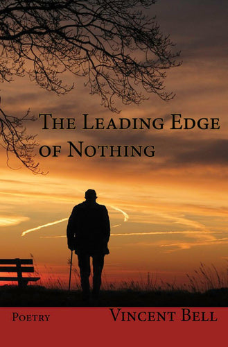 Bell, Vincent: The Leading Edge of Nothing