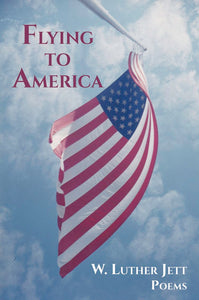 Jett, W. Luther: Flying to America