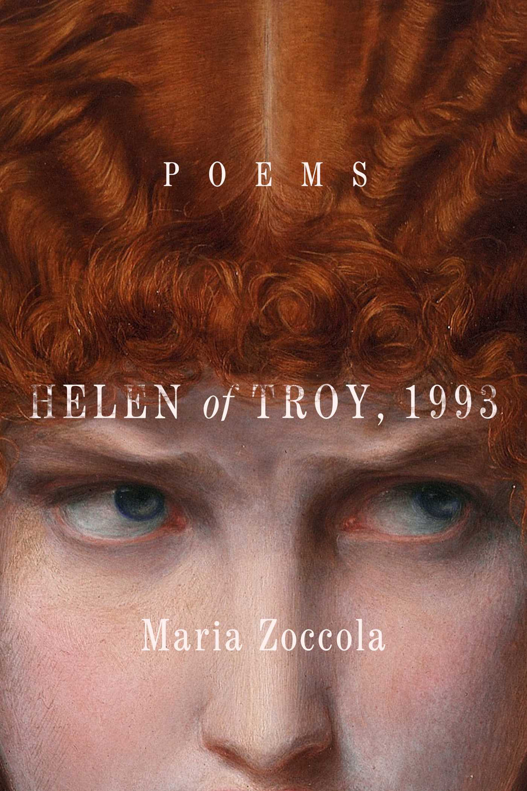 [01/14/25] Zoccola, Maria: Helen of Troy, 1993: Poems