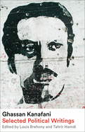 [W4G]  Ghassan Kanafani: Selected Political Writings