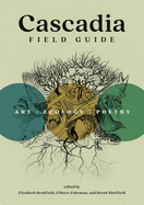 Fuhrman, CMarie: Cascadia Field Guide