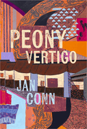 Conn, Jan: Peony Vertigo