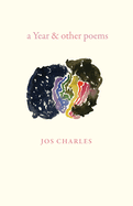 Charles, Jos: A Year & Other Poems