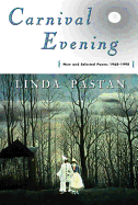 Pastan, Linda: Carnival Evening [used paperback]