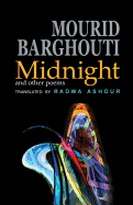 Barghouti, Mourid: Midnight and Other Poems