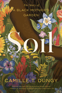 Dungy, Camille T.: Soil