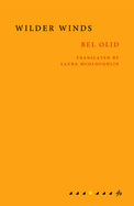 Bel, Olid: Wilder Winds