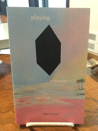 Arterian, Diana: Playing Monster :: Seiche [used paperback]