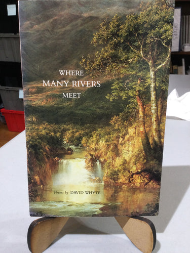 Whyte, David: Where Many Rivers Meet [used paperback]