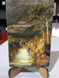Whyte, David: Where Many Rivers Meet [used paperback]