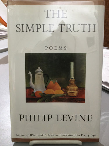 Levine, Philip: The Simple Truth [used hardcover]