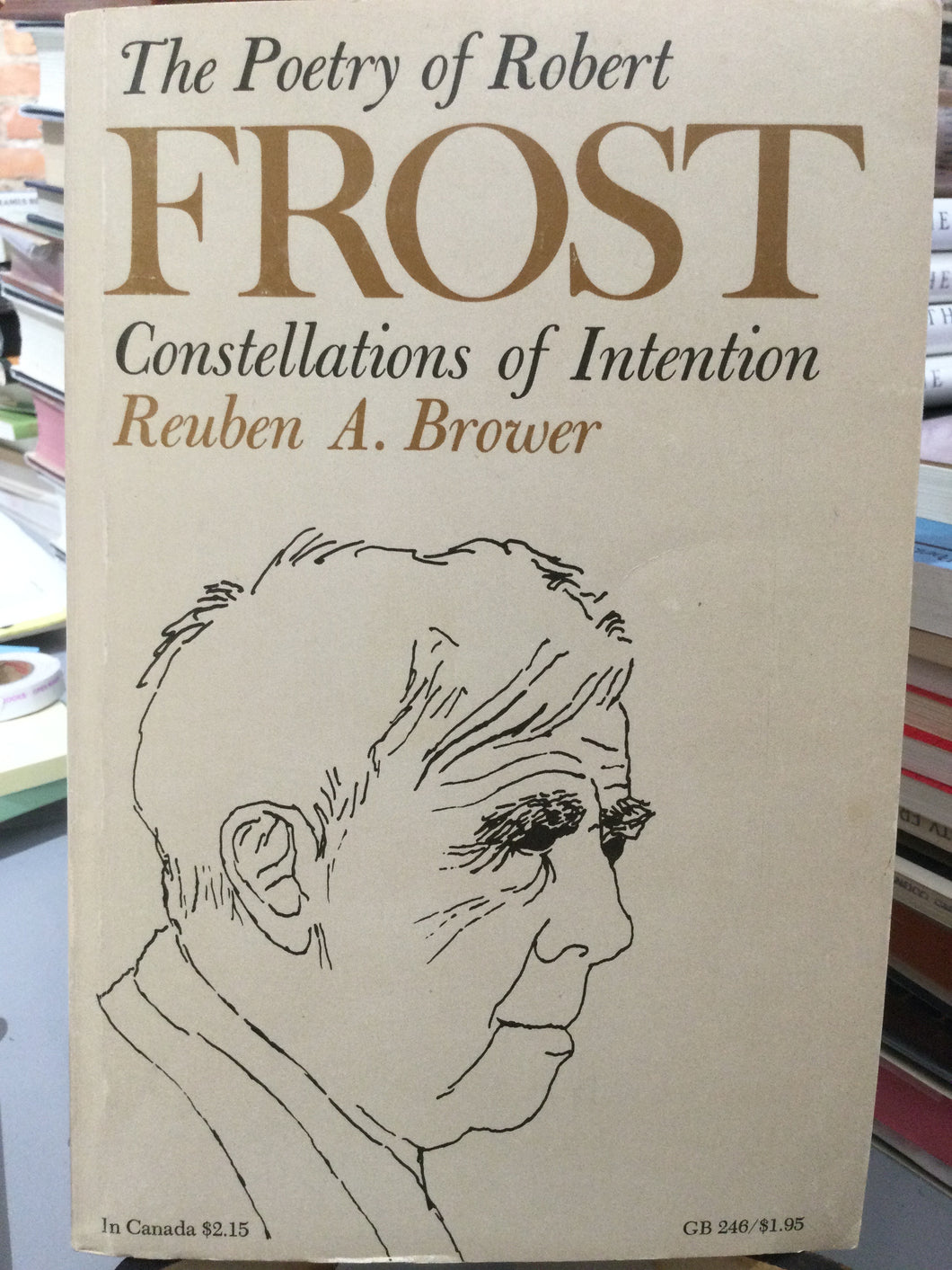 Brower, Reuben A.: The Poetry of Robert Frost [used paperback]