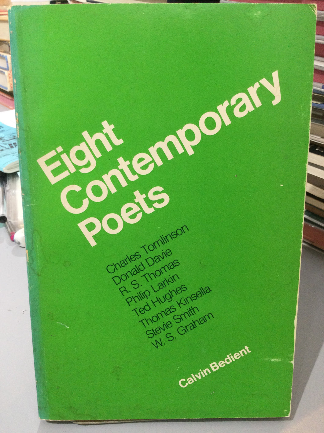 Ed. Bedient, Calvin: Eight Contemporary Poets [used paperback]