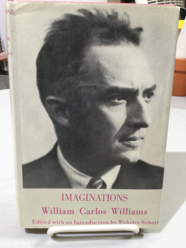 Williams, William Carlos; ed. Schott, Webster: Imaginations [used hardcover]