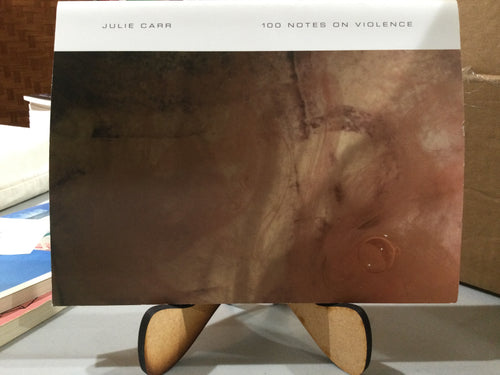 [Rare] Carr, Julie: 100 Notes on Violence [used paperback]