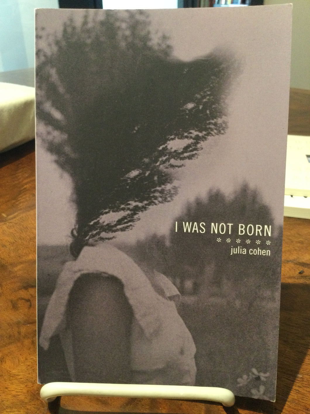 Cohen, Julia: I Was Not Born [used paperback]