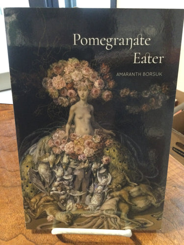 [Rare] Borsuk, Amaranth: Pomegranate Eater [used paperback]