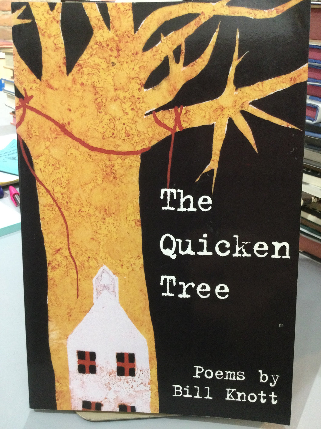 Knott, Bill: The Quicken Tree [used paperback]