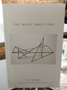 Tolbert, T.C.: The Quiet Practices [used paperback]