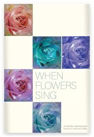 Isobel, Christina (ed.): When Flowers Sing: A Poetry Anthology