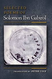 Ibn Gabirol, Solomon / Cole, Peter (tr.): Selected Poems of Solomon Ibn Gabirol