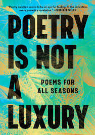 Anonymous: Poetry Is Not a Luxury (HB)