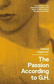 Lispector, Clarice / Novey, Idra (tr.): The Passion According To G.H.