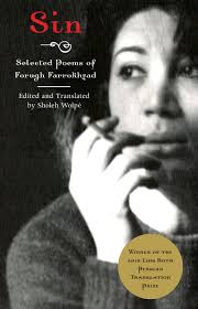 Farrokhzad, Forugh / Wolpe, Sholeh (tr.): Sin: Selected Poems