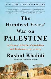 Khalidi, Rashid: The Hundred Years' War on Palestine