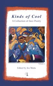 Maita, Joe & Stewart, Summer (eds.): Kinds of Cool: An Interactive Jazz Poetry Anthology
